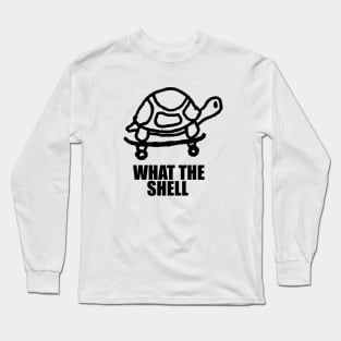 Funny Turtle T-shirt, What the Shell Shirt, Women Men Ladies Kids Baby, Gag Tshirt, Gift for Him Her, Mothers Day Long Sleeve T-Shirt